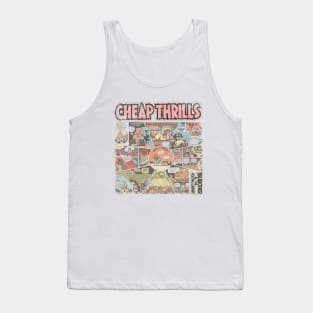 Cheap thrills Tank Top